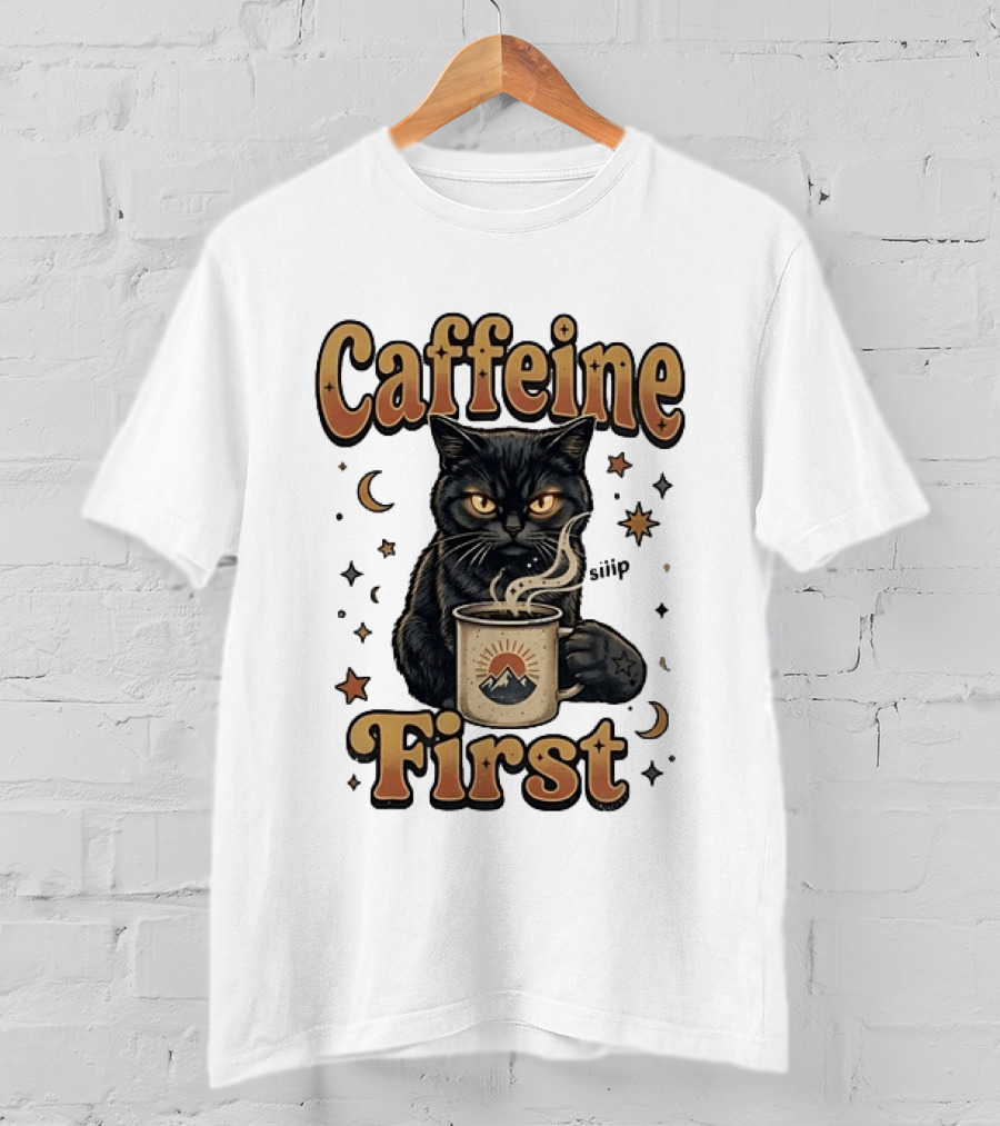 Caffeine First Cat With Coffee Moon Stars T-Shirt