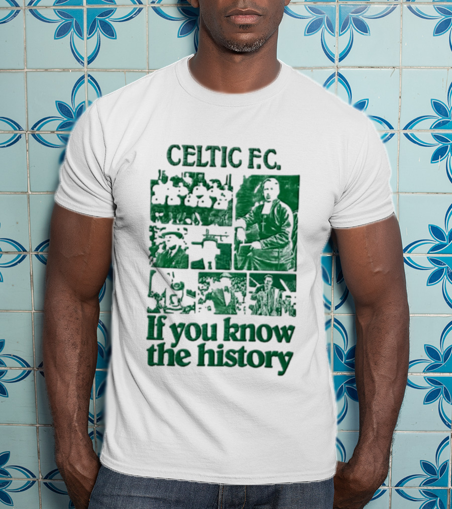 Celtic FC Brother Walfrid Jock Stein Billy McNeill Legacy If You Know The History T-Shirt