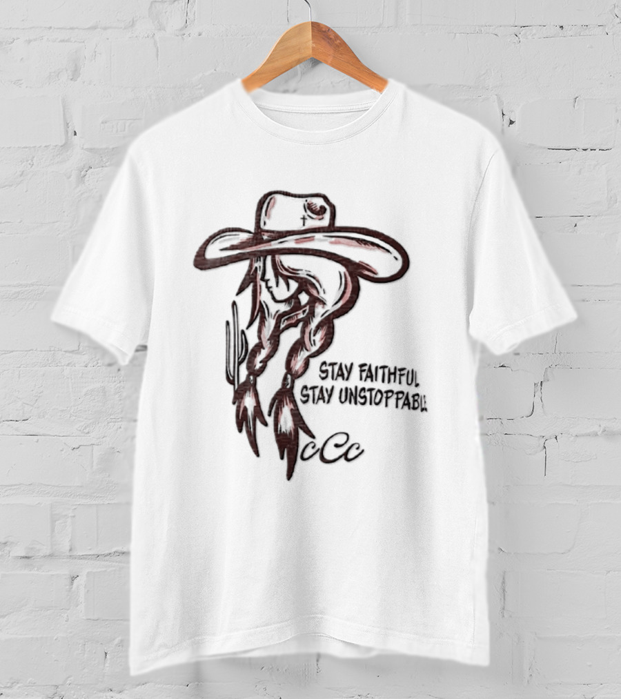 Cowgirl Cactus Stay Faithful Stay Unstoppable Wrangler Cattle T-Shirt