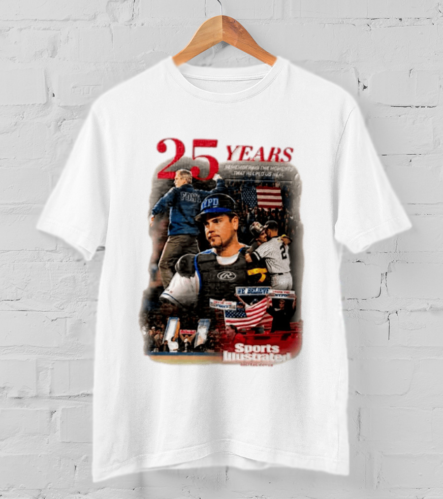 25 Years George W Bush Mike Piazza New York Mets Remembering 9 11 Sports Illustrated T-Shirt