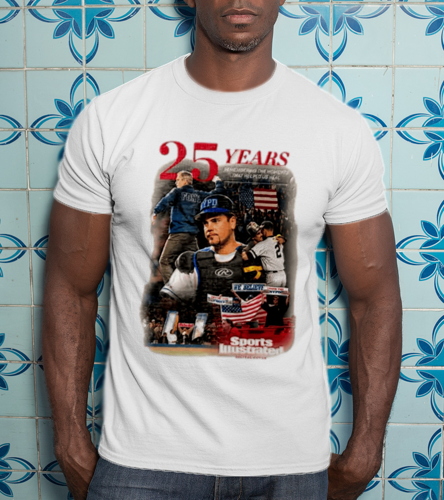 25 Years George W Bush Mike Piazza New York Mets Remembering 9 11 Sports Illustrated T-Shirt