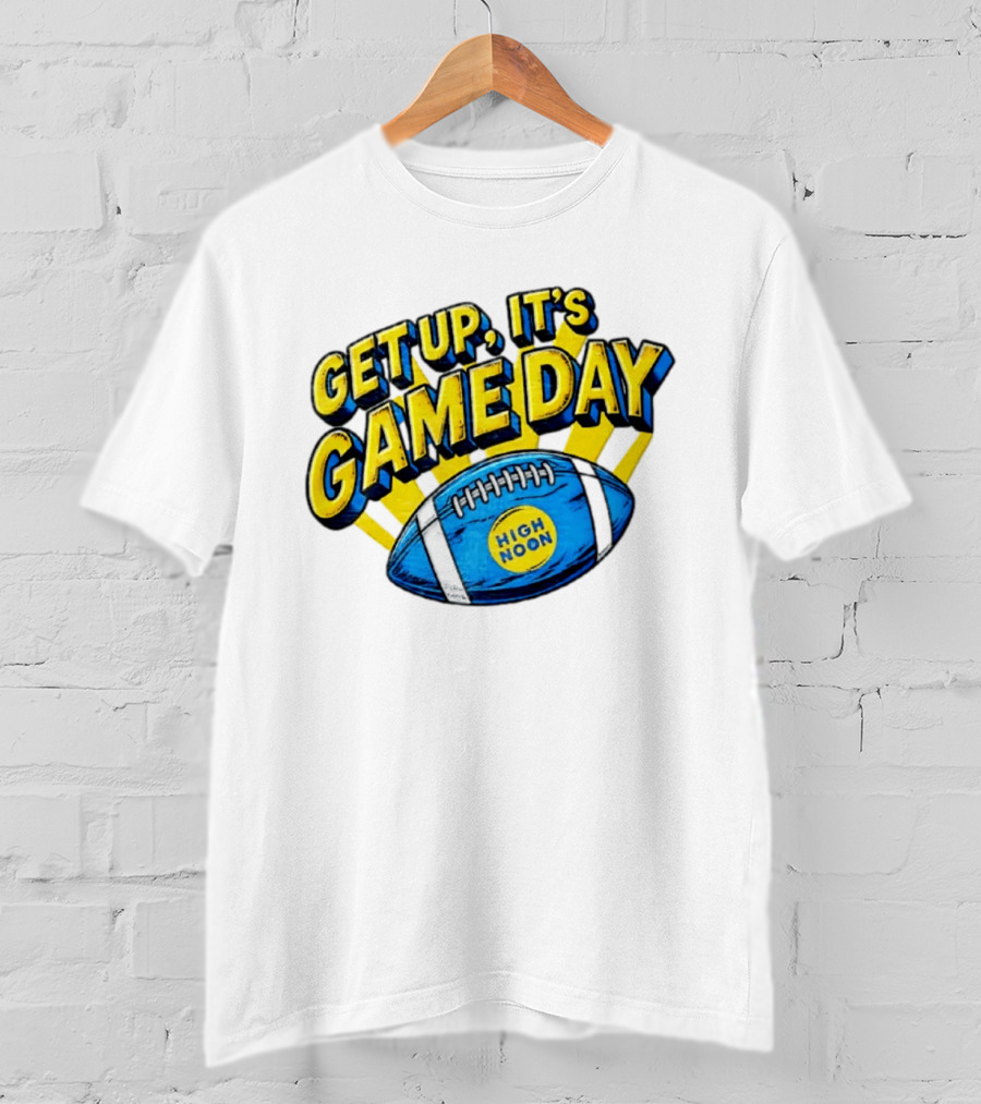 Get Up It's Game Day High Noon Football T-Shirt