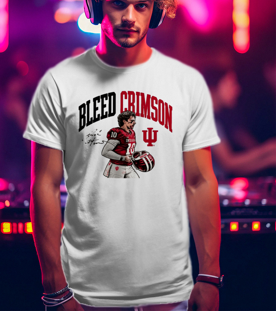 Bleed Crimson Indiana Josh Hoover IU Football T-Shirt