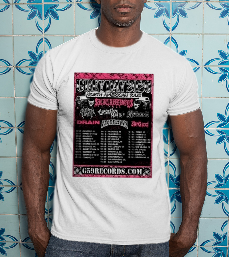 Greyday 2026 North American Tour Lineup Photo G59Records Suicideboys Drain Lineup Dates T-Shirt
