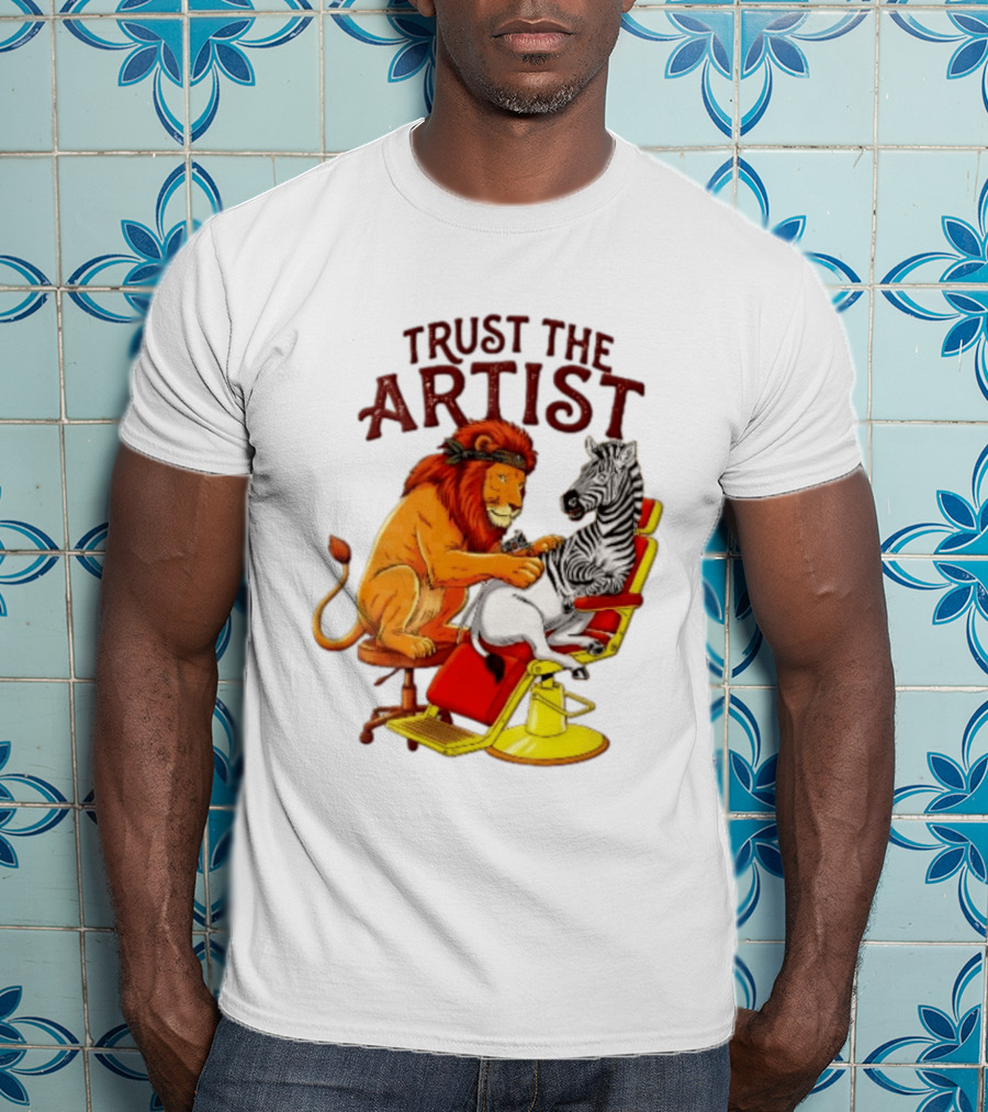 Trust The Artist Lion Tattooing Zebra In Barber Chair T-Shirt