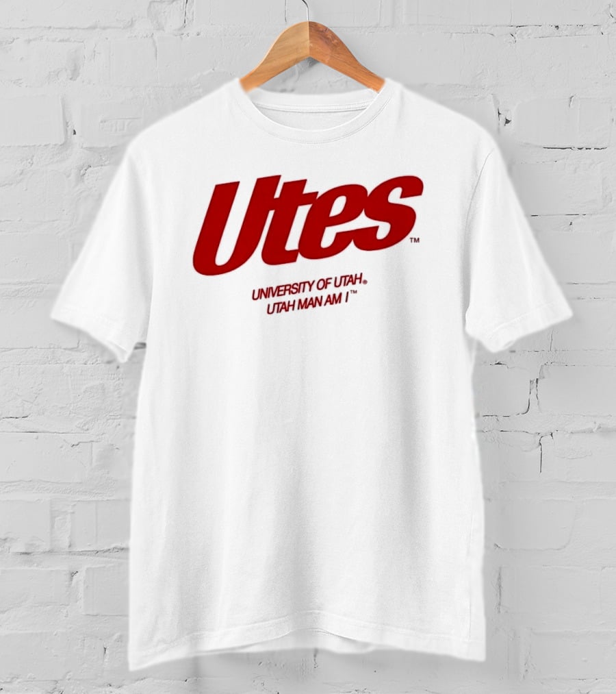 Utes University Of Utah Utah Man Am I NCAA T-Shirt