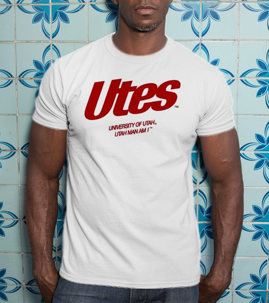 Utes University Of Utah Utah Man Am I NCAA T-Shirt