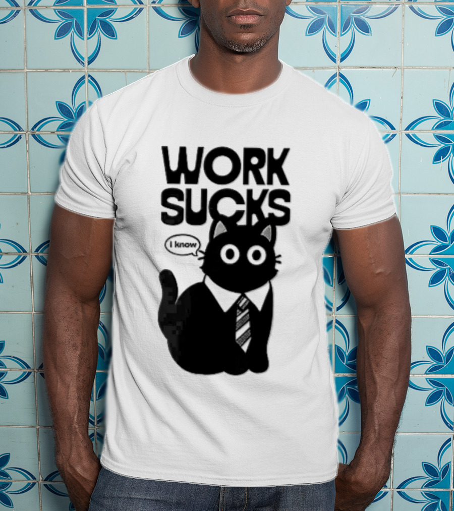Work Sucks I Know Cartoon Black Cat T-Shirt