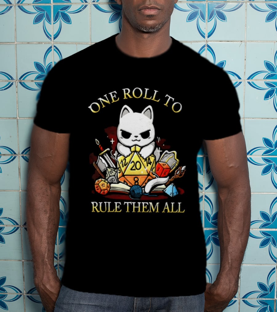 One Roll To Rule Them All Cat With Tabletop Gaming Dice T-Shirt