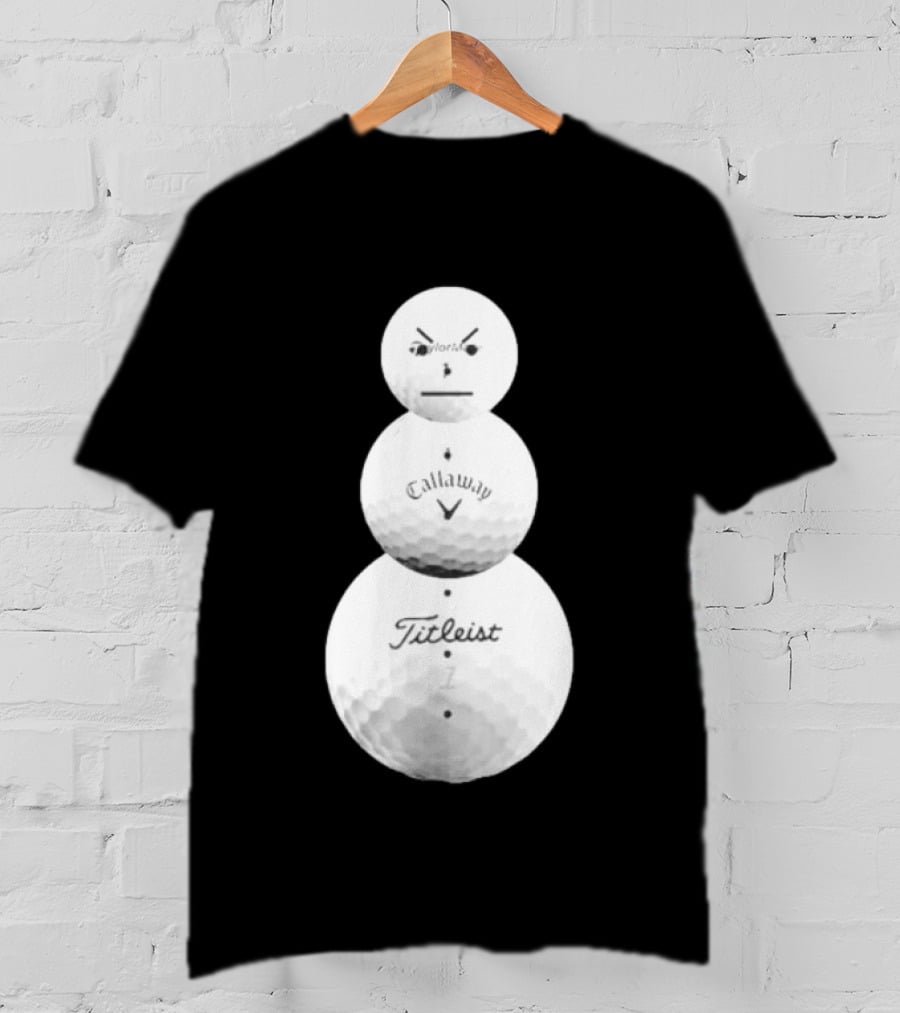 Sand Trap Or Die Golf Ball Snowman TaylorMade Callaway Titleist T-Shirt