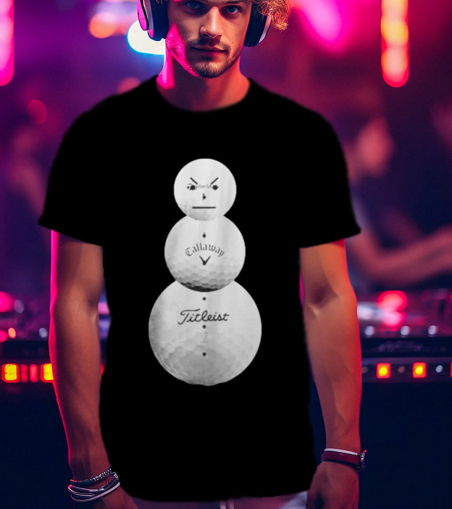 Sand Trap Or Die Golf Ball Snowman TaylorMade Callaway Titleist T-Shirt