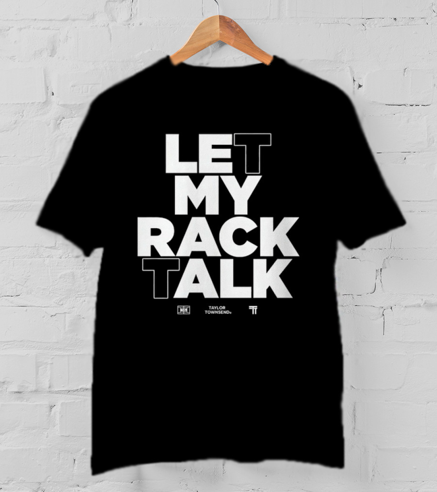 Taylor Townsend Let My Rack Talk Tennis Wilson Collaboration T-Shirt