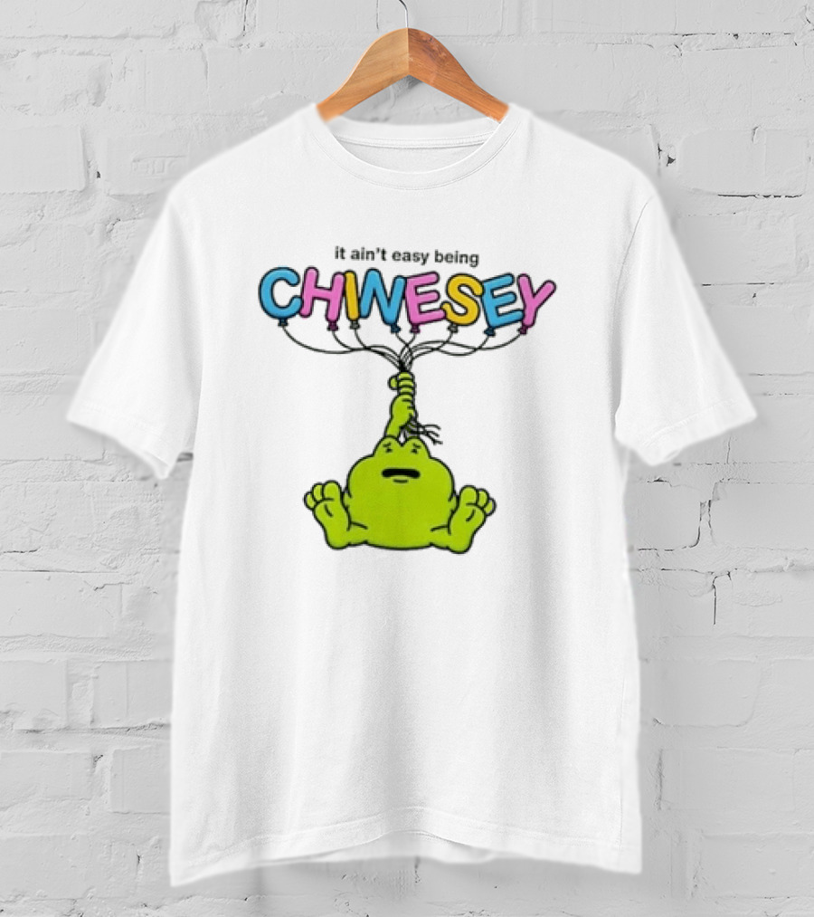 It Ain't Easy Being Chinesey Frog Balloon Humor T-Shirt