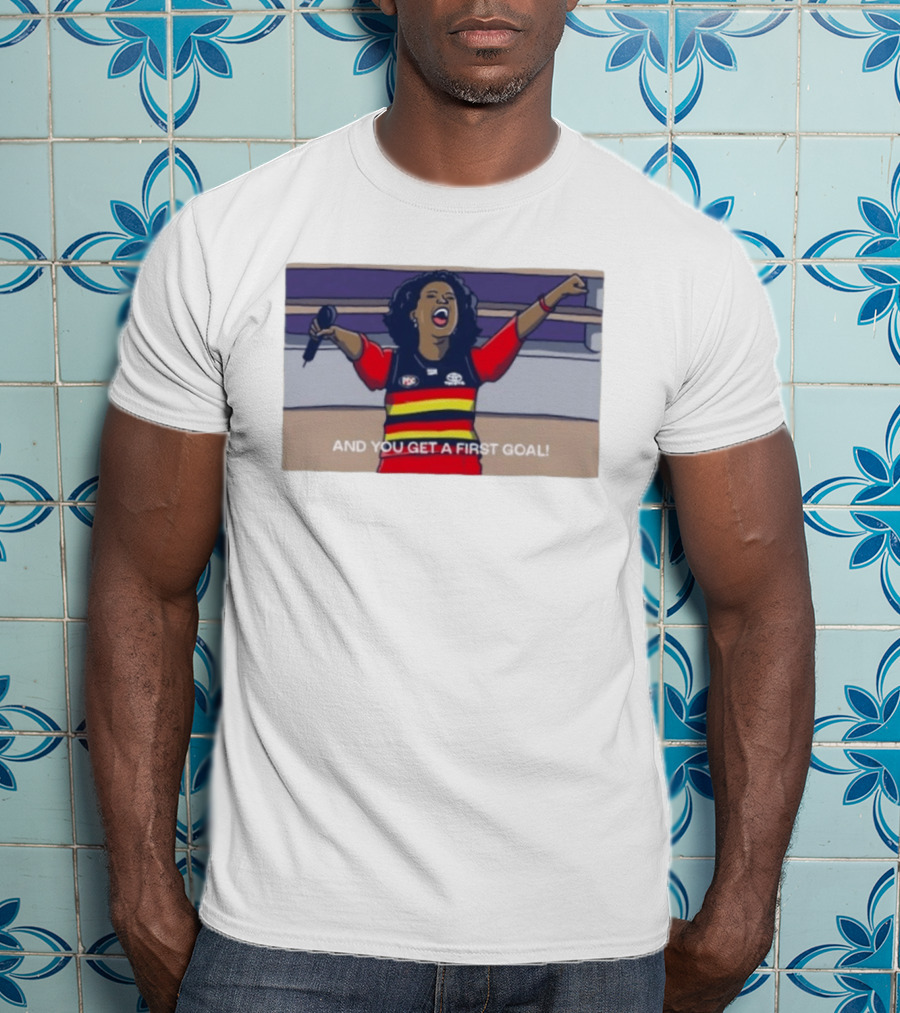 Adelaide Crows Oprah Winfrey And You Get A First Goal T-Shirt