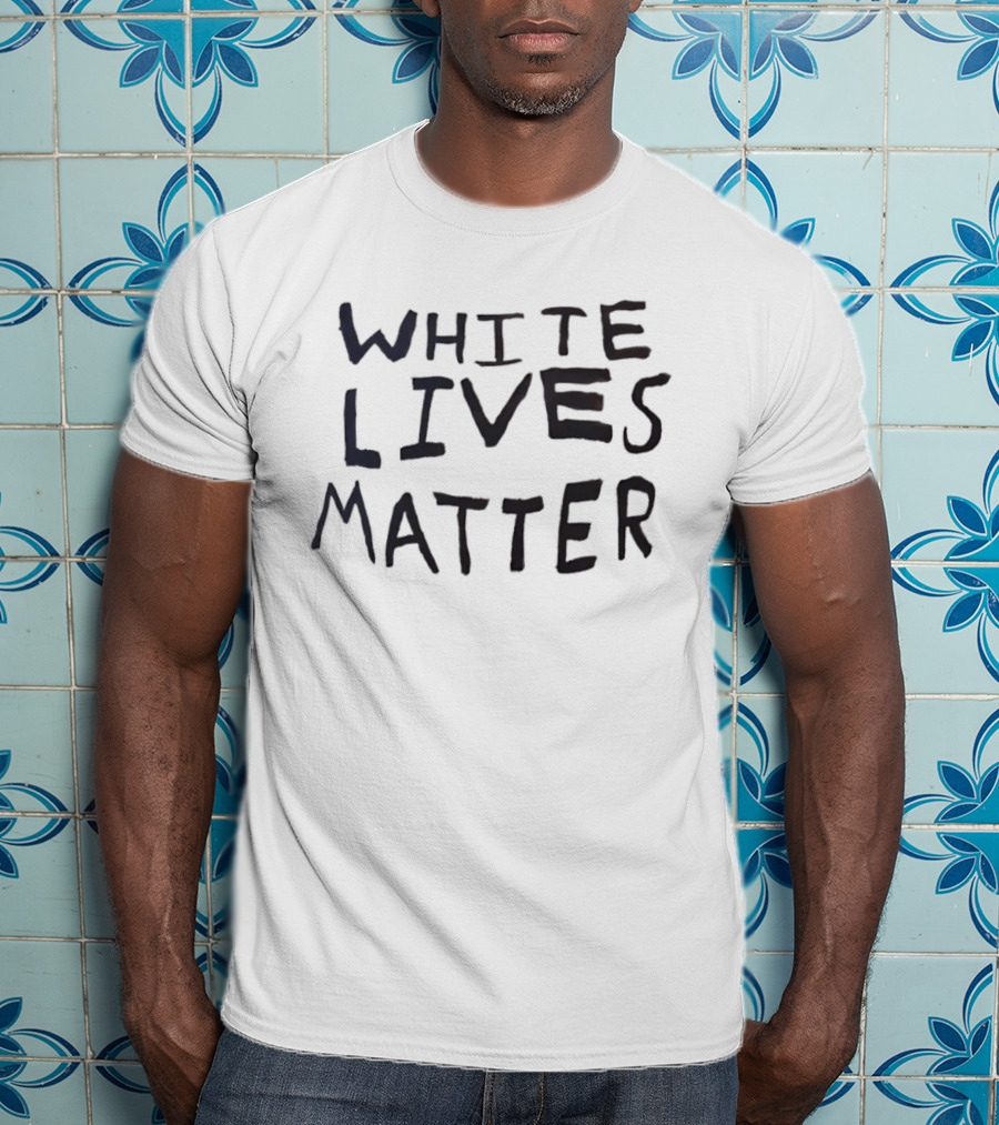White Lives Matter WLM Political T-Shirt