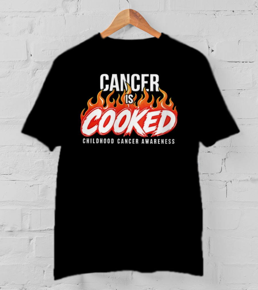 Cancer Is Cooked Childhood Cancer Awareness Flame T-Shirt