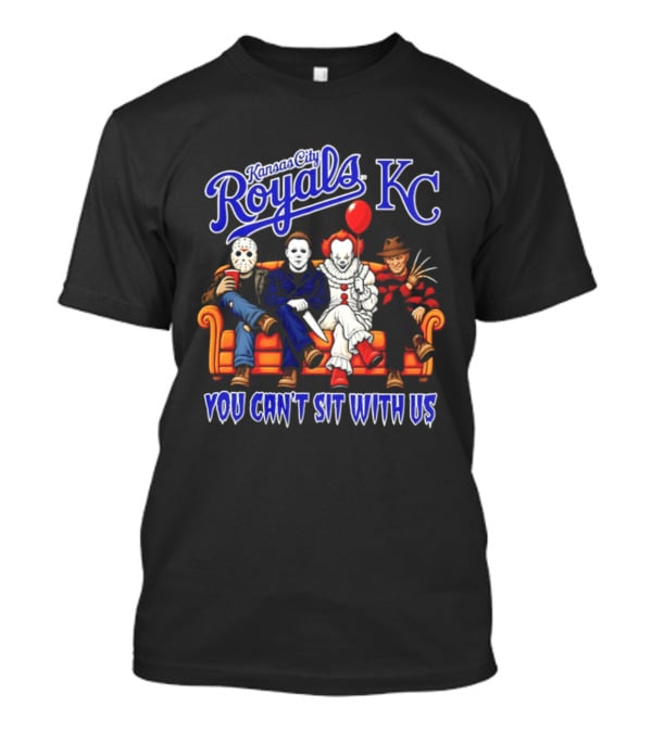 Kansas City Royals Horror Movie Characters You Can't Sit With Us Halloween 2026 T-Shirt