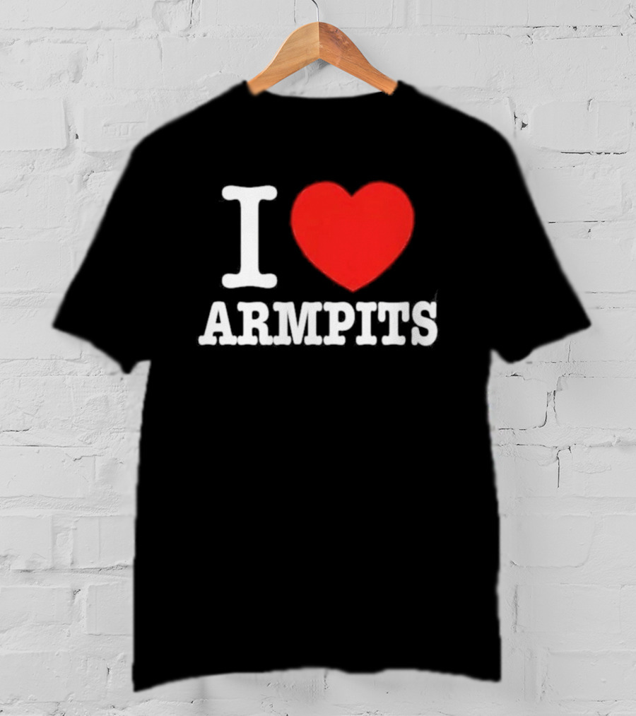 I Love Armpits Fetish Humor Bold White Red Heart T-Shirt