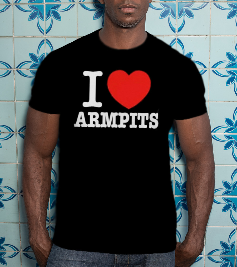 I Love Armpits Fetish Humor Bold White Red Heart T-Shirt