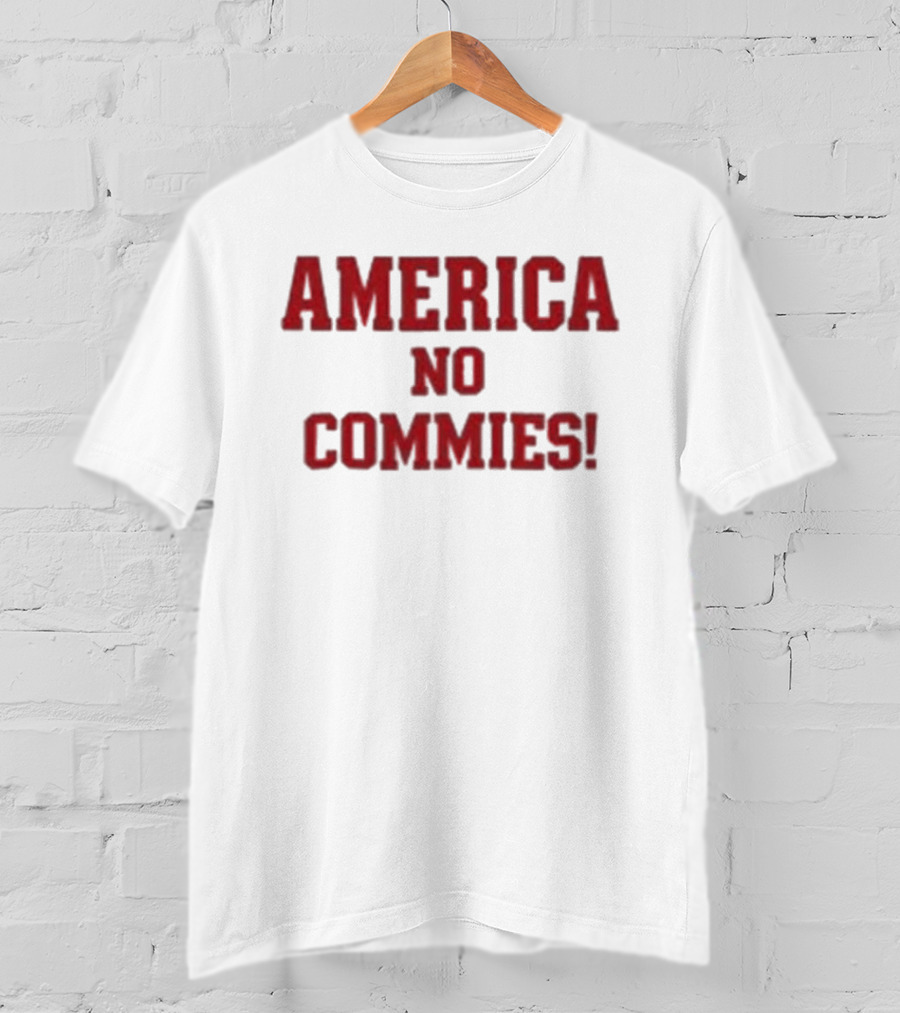 America No Commies! Bold Patriotic T-Shirt