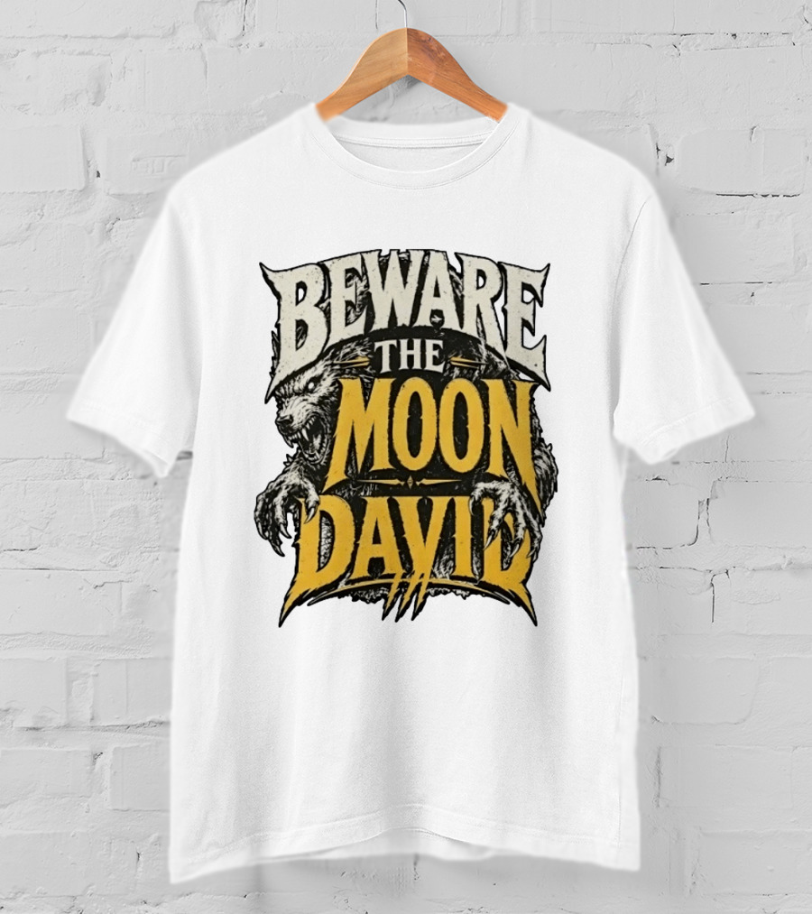 Beware The Moon David An American Werewolf In London Horror T-Shirt