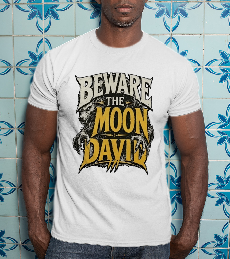 Beware The Moon David An American Werewolf In London Horror T-Shirt