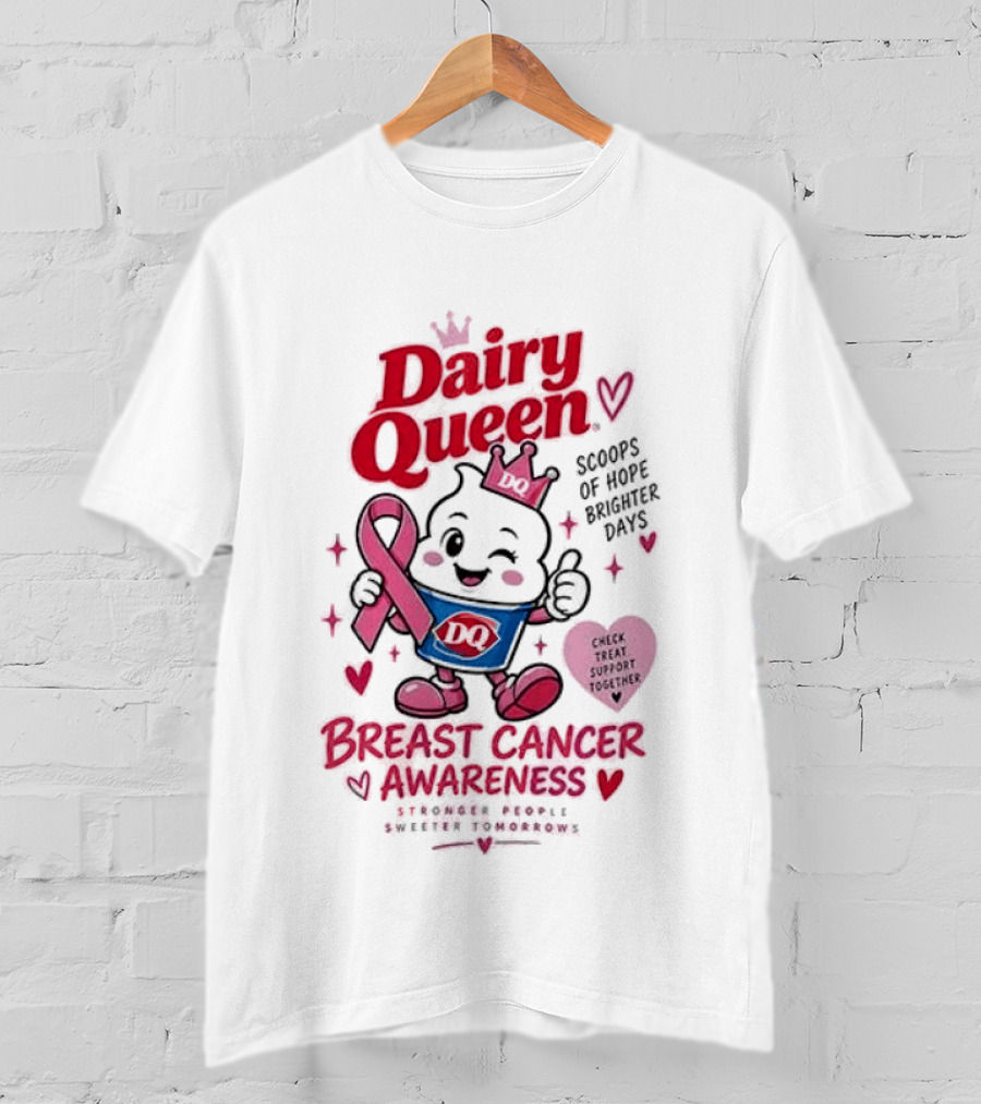 Dairy Queen Breast Cancer Awareness Stronger People Sweeter Tomorrows Check Treat Support Together T-Shirt