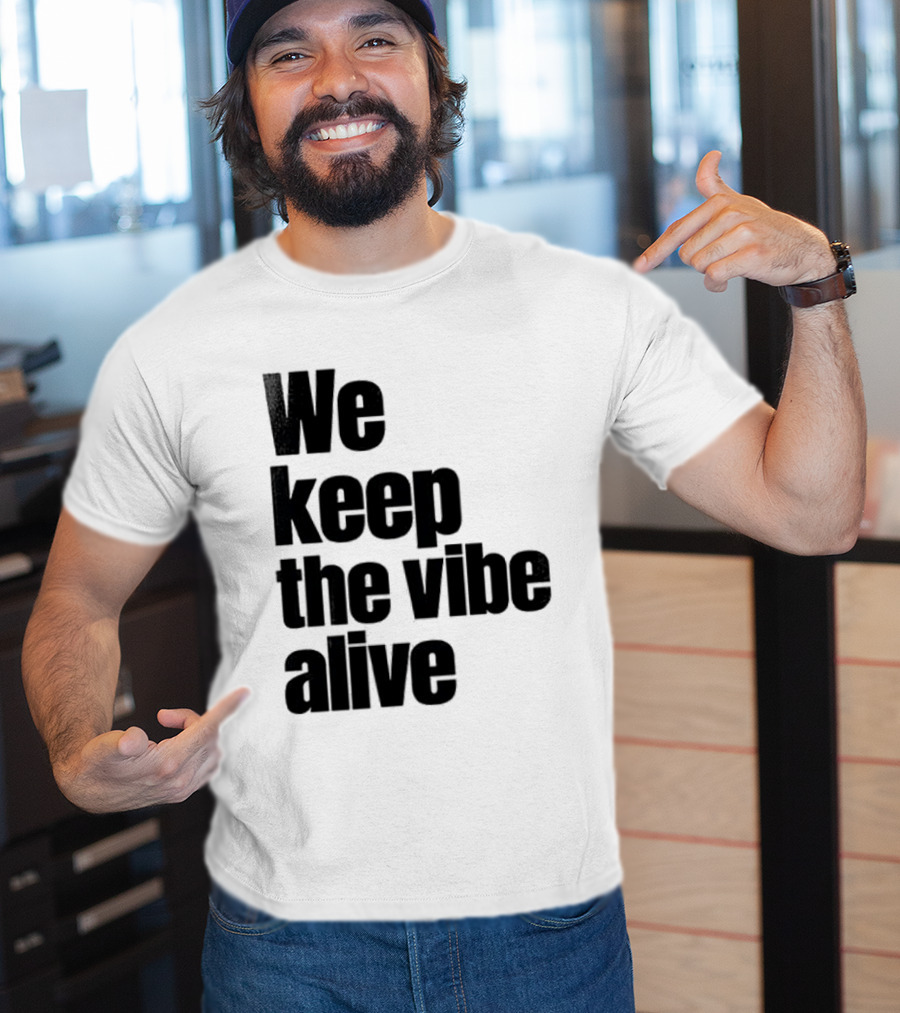 Dive To Five We Keep The Vibe Alive T-Shirt