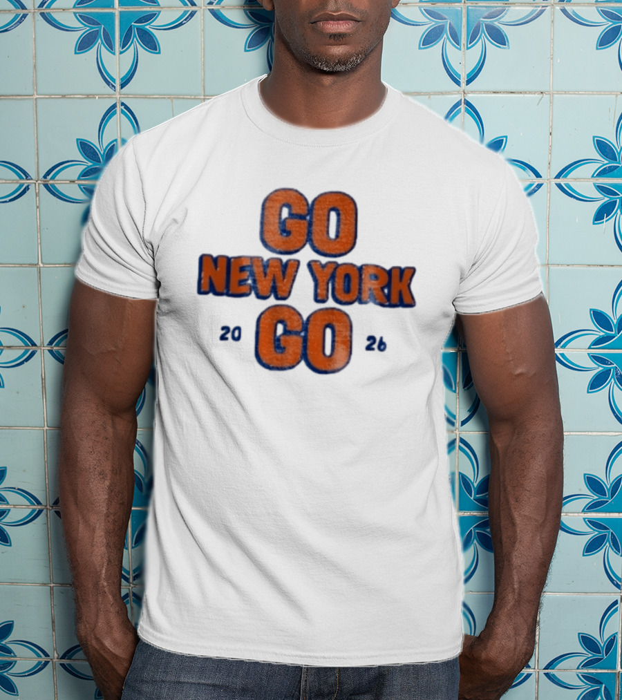 Go New York Go 2026 New York Knicks Basketball NBA Fan T-Shirt