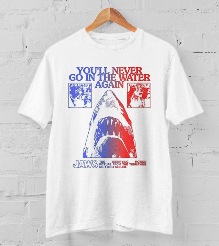 Jaws You'll Never Go In The Water Again Shark T-Shirt
