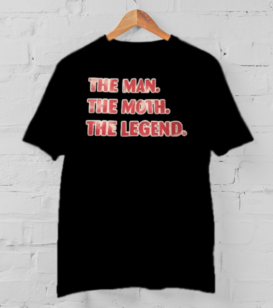 The Man The Moth The Legend Red White T-Shirt