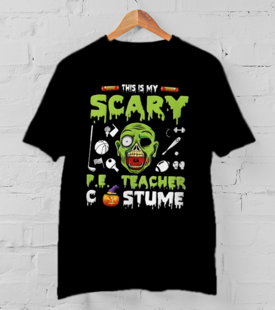 This Is My Scary PE Teacher Costume Zombie Head Sports Equipment Pumpkin T-Shirt