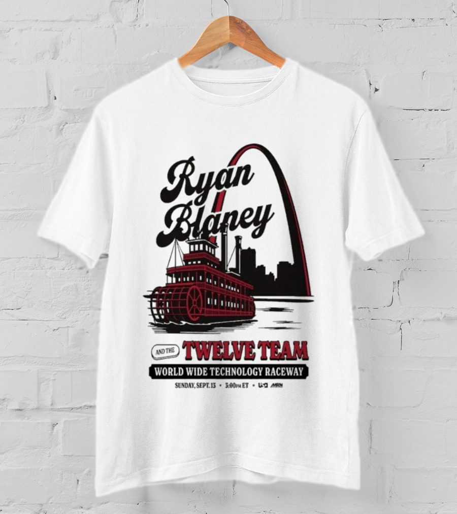 Ryan Blaney Twelve Team World Wide Technology Raceway St. Louis Arch September 13 2026 T-Shirt