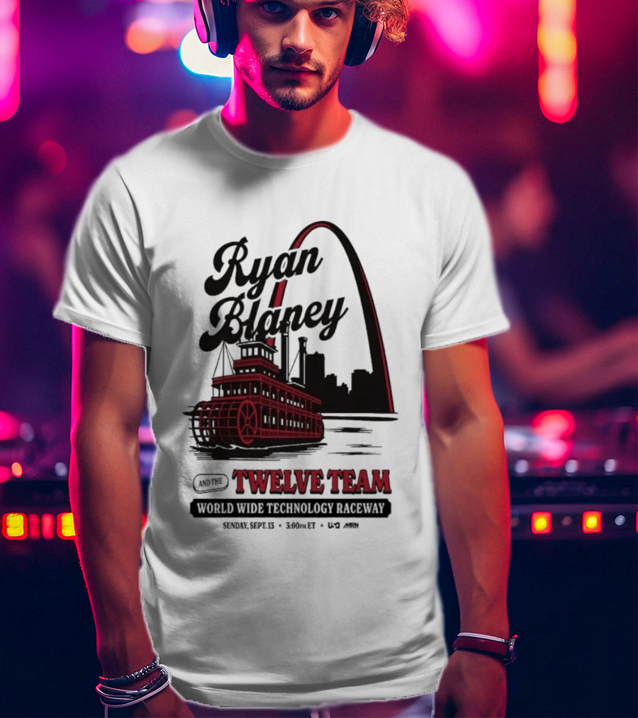 Ryan Blaney Twelve Team World Wide Technology Raceway St. Louis Arch September 13 2026 T-Shirt