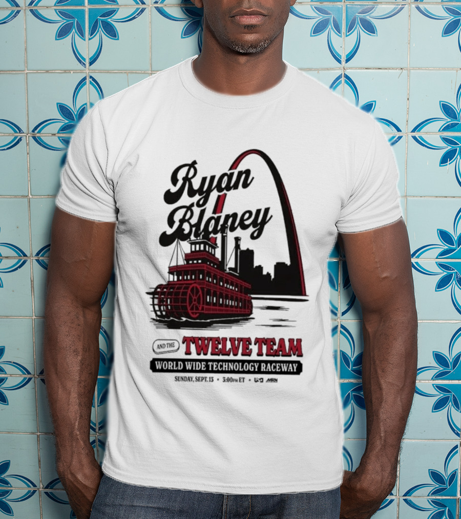 Ryan Blaney Twelve Team World Wide Technology Raceway St. Louis Arch September 13 2026 T-Shirt