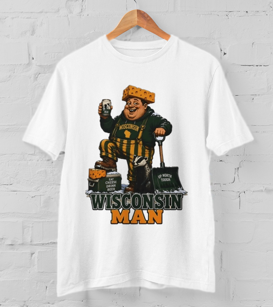 Wisconsin Man Eat Cheese Drink Beer Up North Tough With Badger And Ale T-Shirt