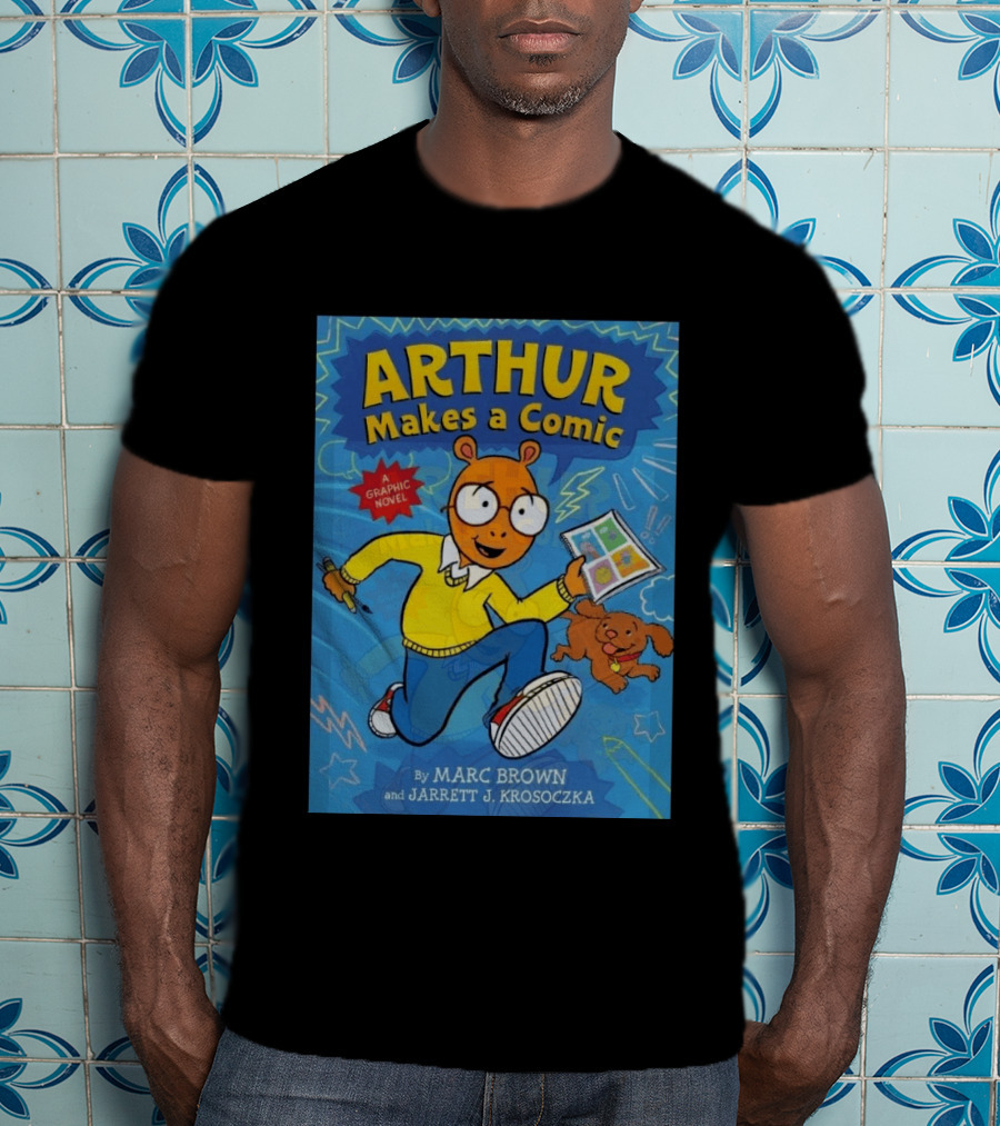 Arthur Makes A Comic A Graphic Novel By Marc Brown And Jarrett J. Krosoczka T-Shirt