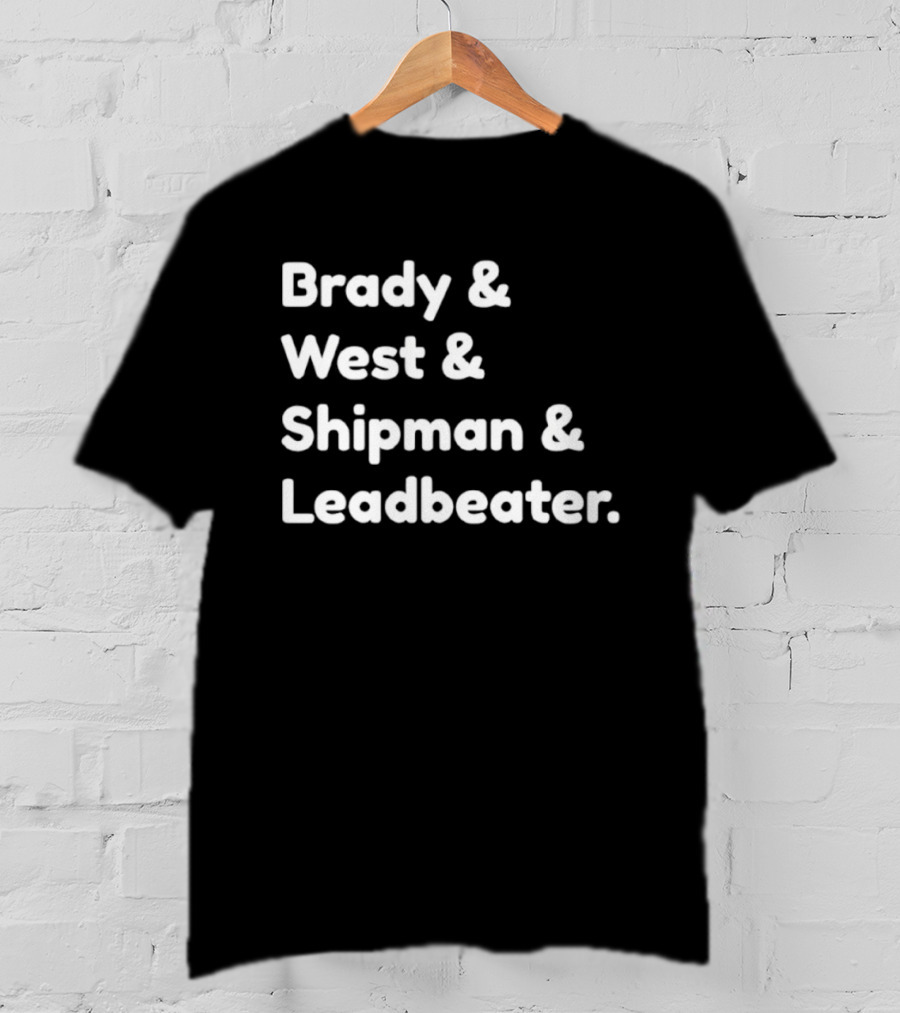 Brady West Shipman Leadbeater Names Series T-Shirt
