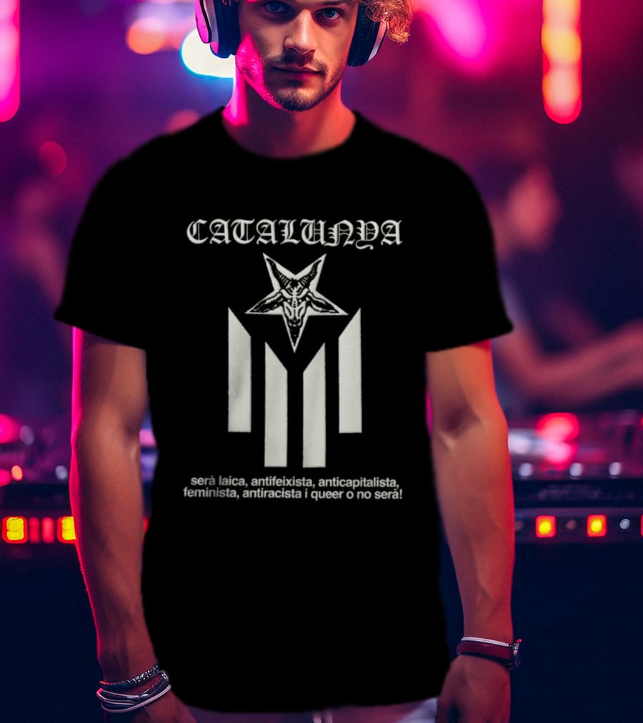 Catalunya Serà Laica Antifeixista Anticapitalista Feminista Antiracista I Queer O No Serà Goat Star T-Shirt