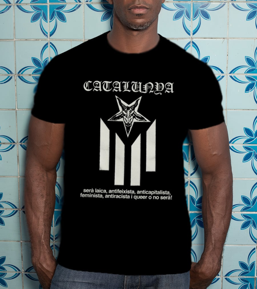 Catalunya Serà Laica Antifeixista Anticapitalista Feminista Antiracista I Queer O No Serà Goat Star T-Shirt