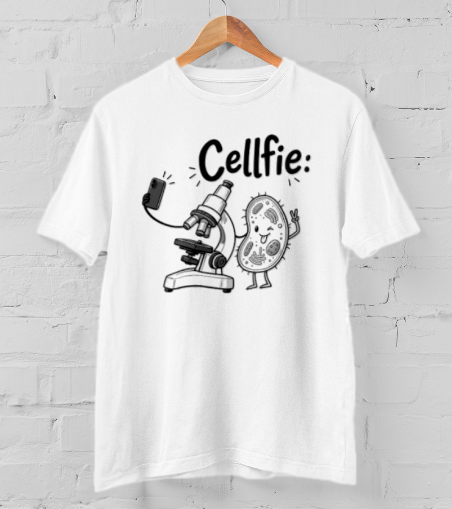 Cellfie Microscope And Cell Taking A Selfie Fun Science Humor T-Shirt