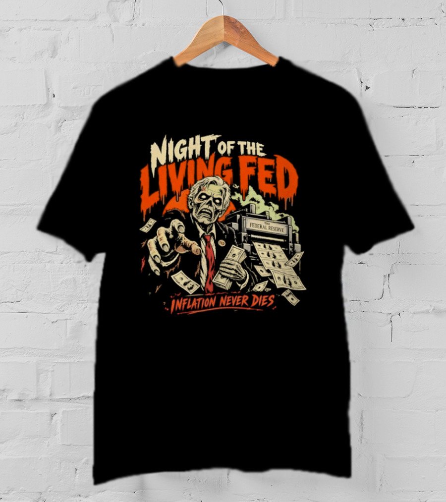 Night Of The Living Fed Inflation Never Dies Zombie Banker T-Shirt