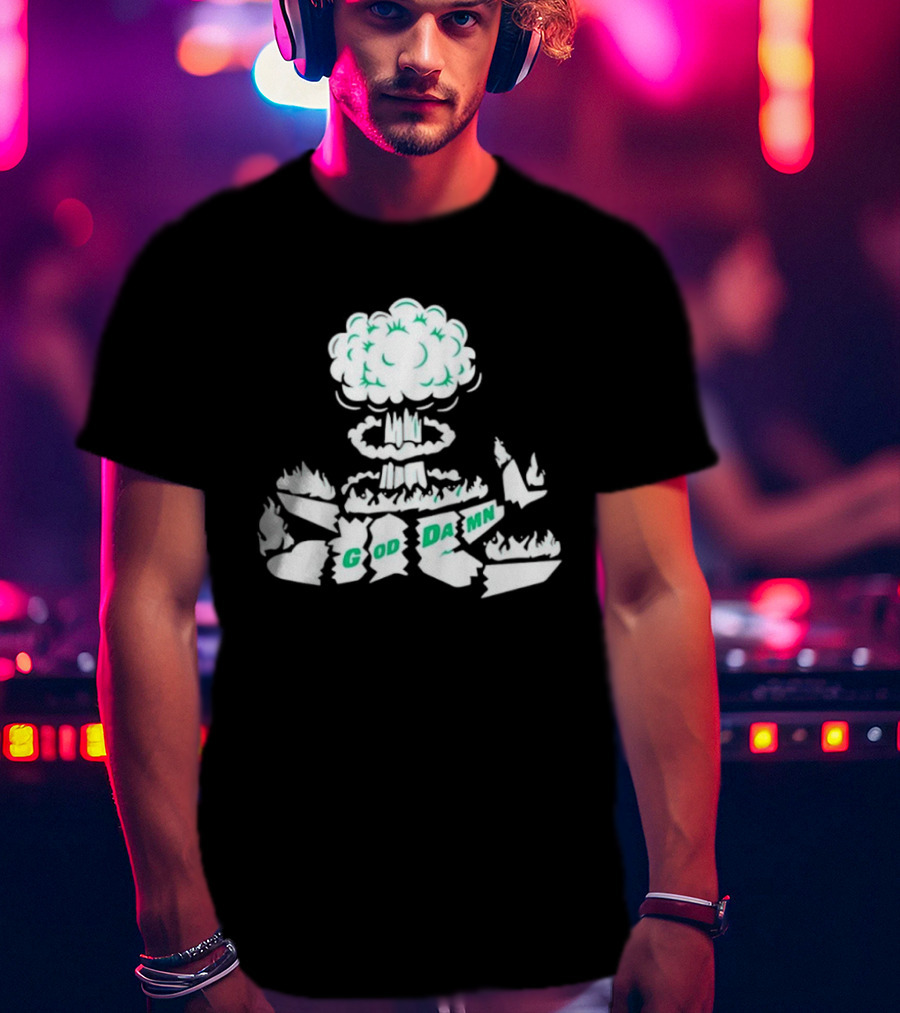 God Damn Nuclear Explosion Mushroom Cloud T-Shirt
