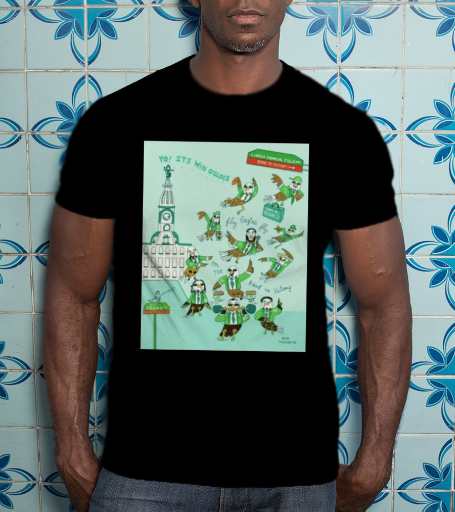 Yo It's Win O' Philadelphia Eagles Fly Eagles Fly On The Road To Victory Lincoln Financial Field T-Shirt