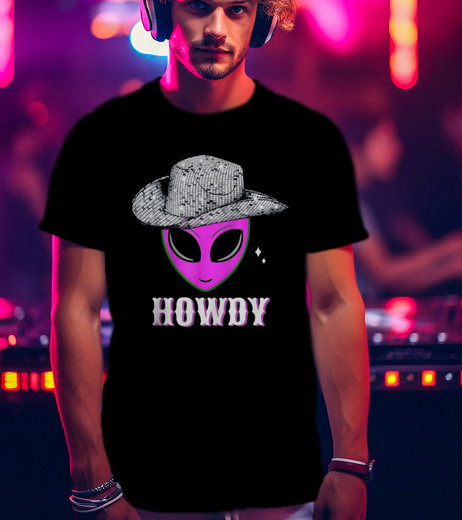 Howdy Alien Disco Cowboy Hat Western T-Shirt