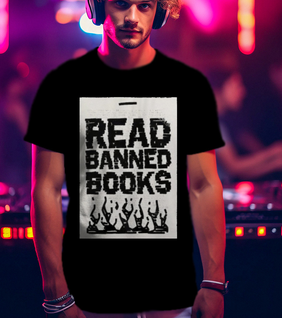 Read Banned Books Advocacy With Rising Flames T-Shirt