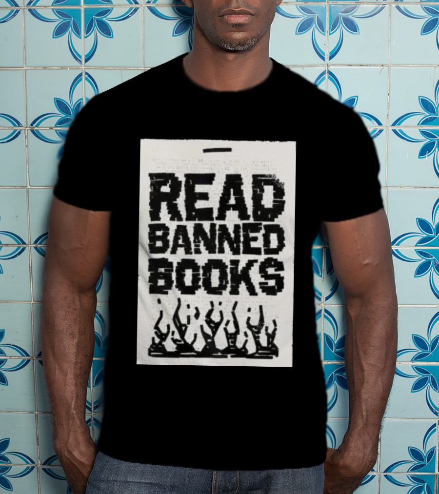 Read Banned Books Advocacy With Rising Flames T-Shirt