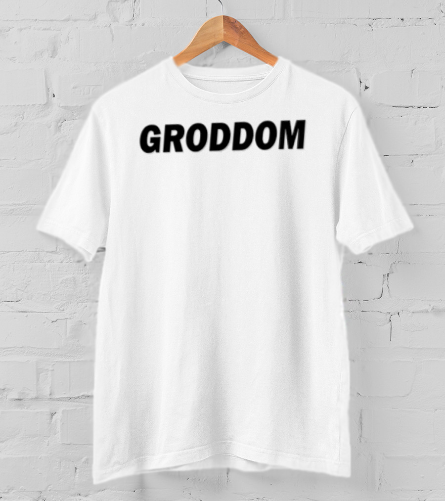 Groddom T-Shirt