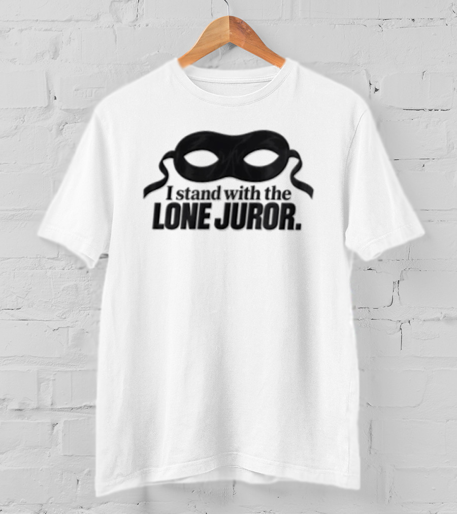 I Stand With The Lone Juror Mask Symbol Of Jury Duty Justice T-Shirt