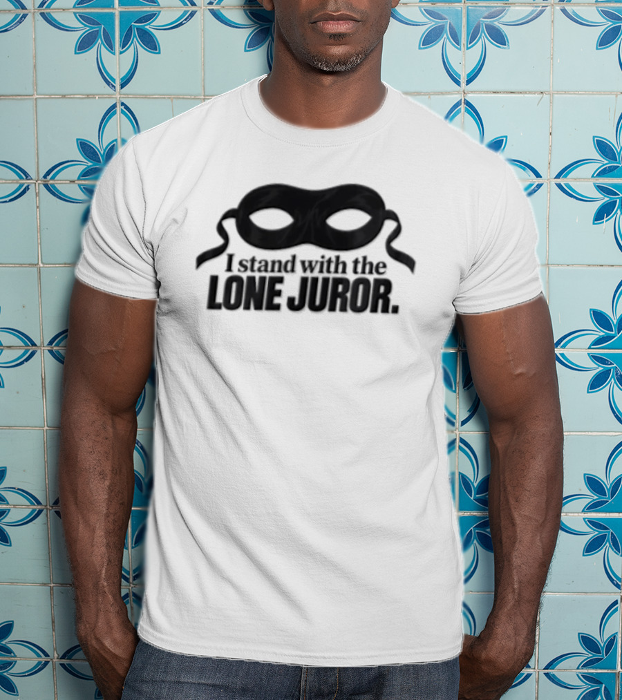 I Stand With The Lone Juror Mask Symbol Of Jury Duty Justice T-Shirt